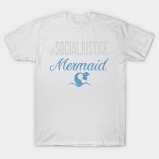 #SocialJustice Mermaid - Hashtag for the Resistance T-Shirt